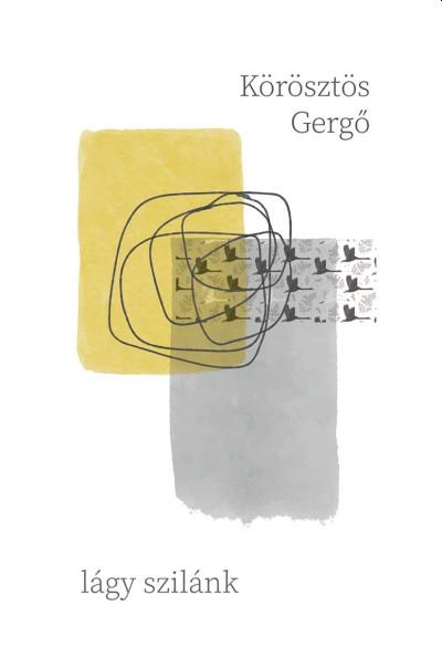 Körösztös Gergő - Lágy szilánk