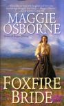 Maggie Osborne - Foxfire Bride [antikvár]