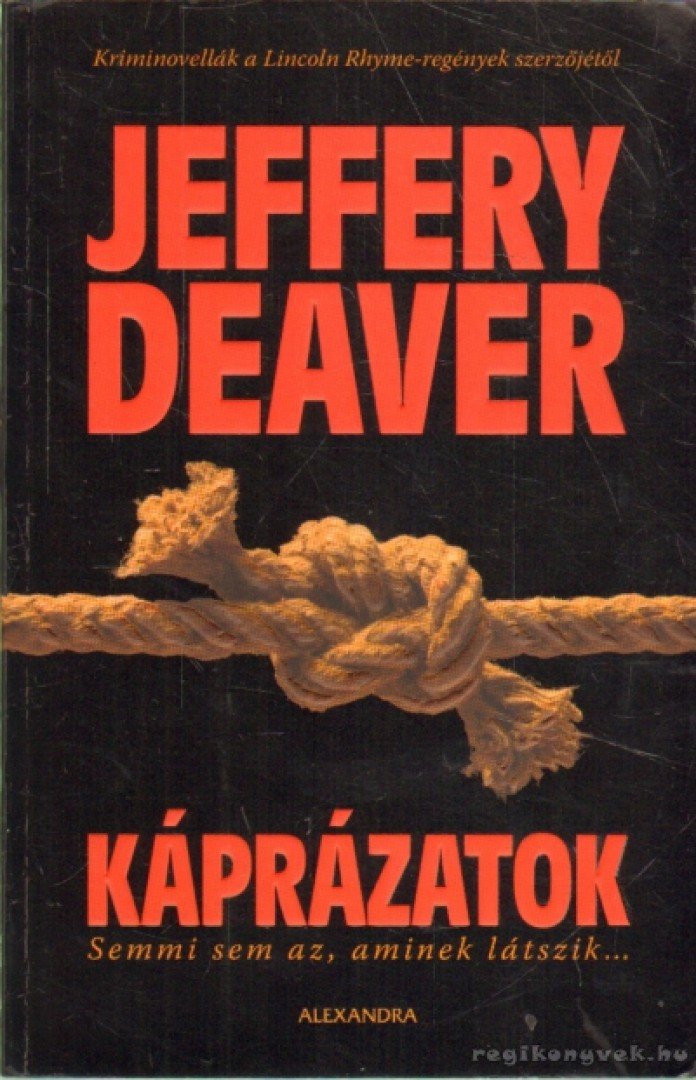 Jeffery Deaver - Káprázatok [antikvár]