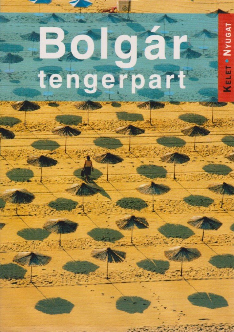 Farkas Zoltán - Bolgár tengerpart - Az új európai riviéra [antikvár]