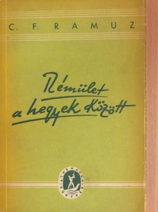C. F. Ramuz - Rémület a hegyek között [antikvár]
