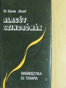Dr. Kómár József - Alagútszindrómák [antikvár]