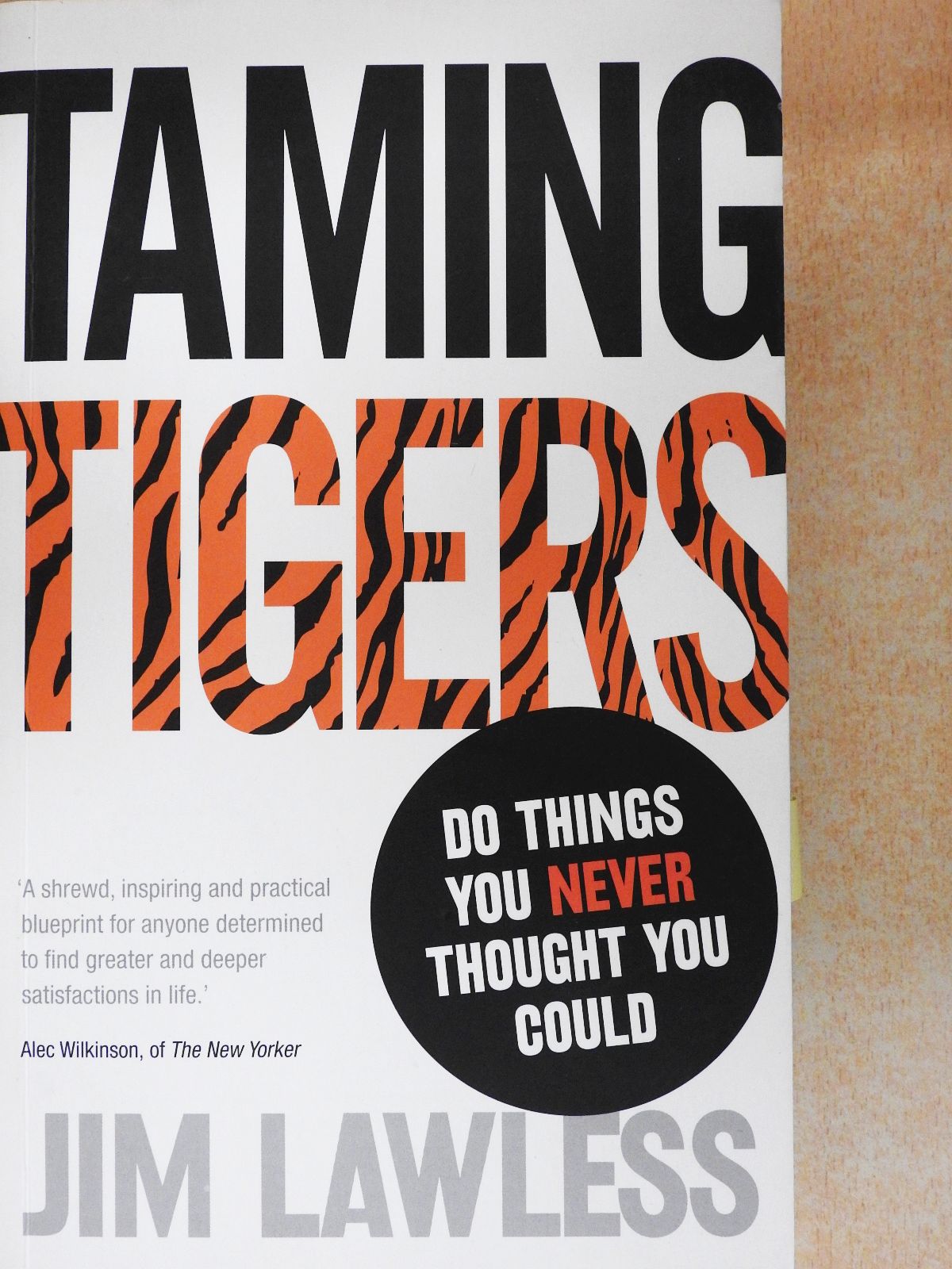 Jim Lawless - Taming tigers (dedikált példány) [antikvár]