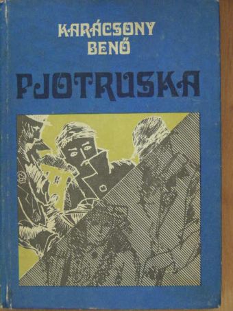 Karácsony Benő - Pjotruska [antikvár]
