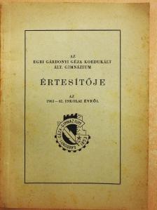 Dobrányi Zoltán - Az Egri Gárdonyi Géza Koedukált Ált. Gimnázium értesítője az 1961-62. iskolai évről [antikvár]