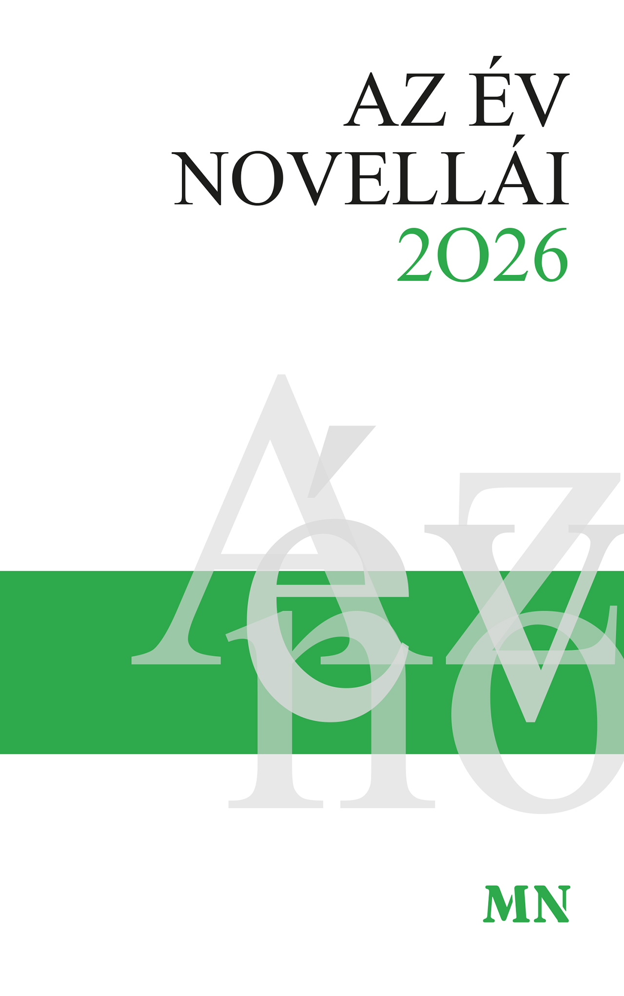 válogatta Erős Kinga[szerk.] - Az év novellái 2026