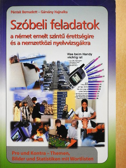 Gárvány Hajnalka - Szóbeli feladatok a német emelt szintű érettségire és a nemzetközi nyelvvizsgákra [antikvár]