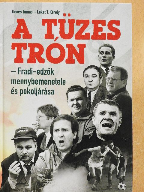 Dénes Tamás - A tüzes trón [antikvár]