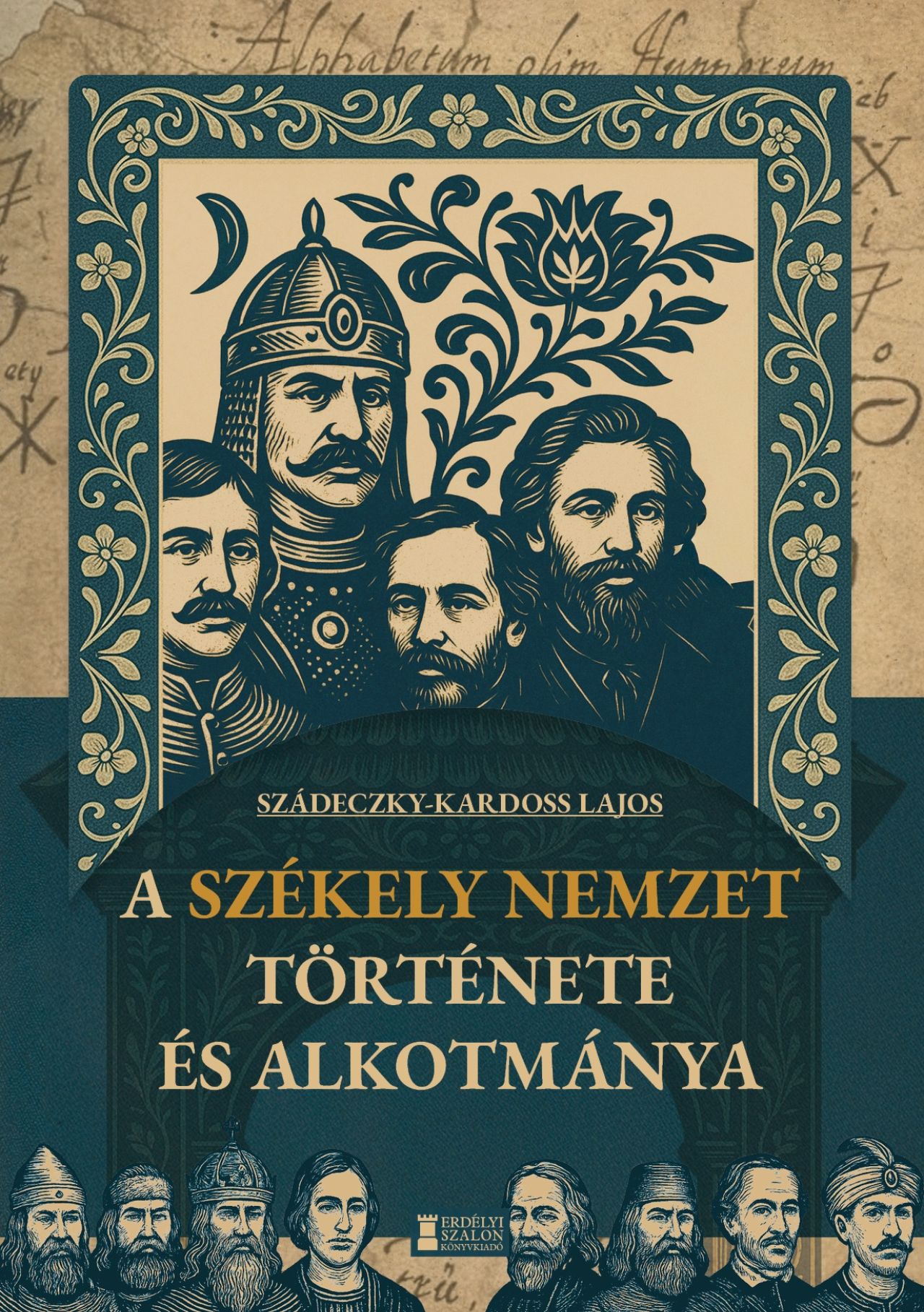 Szádeczky - Kardoss Lajos - A székely nemzet története és alkotmánya