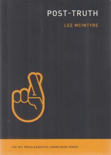 Lee McIntyre - Post-Truth [antikvár]