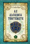 Dr. Loczka Alajos - Az alchimia története