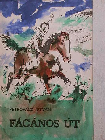 Petrovácz István - Fácános út [antikvár]