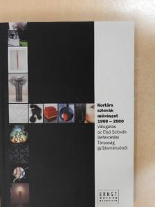 Kortárs szlovák művészet 1960-2000 [antikvár]