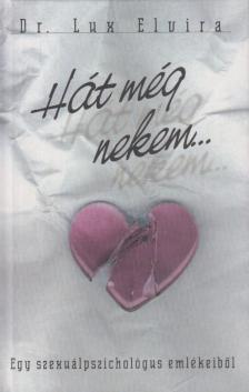 Lux Elvira - Hát még nekem... [antikvár]