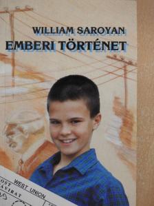 William Saroyan - Emberi történet [antikvár]