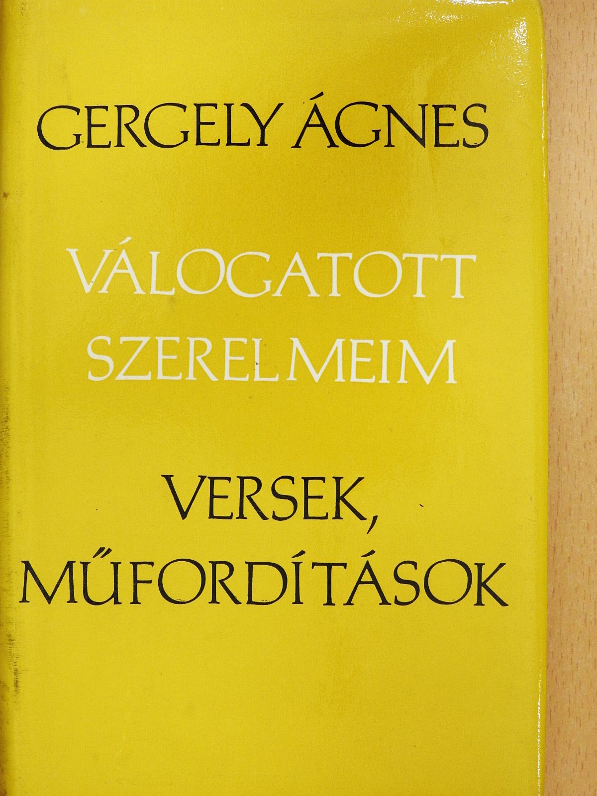 Byron - Válogatott szerelmeim (dedikált példány) [antikvár]