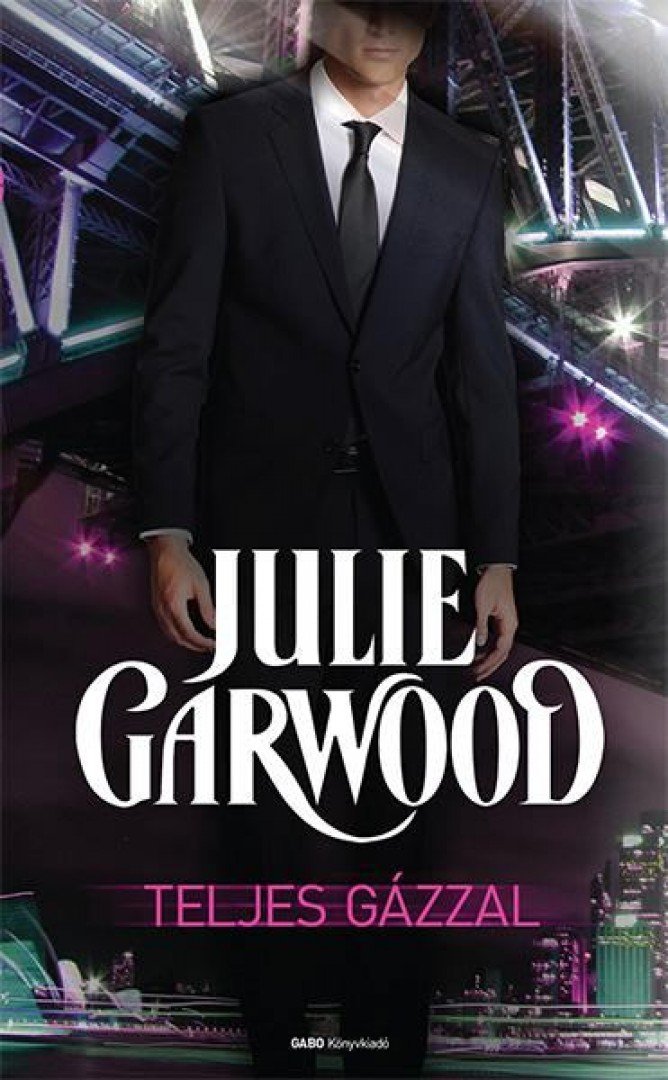 Julie Garwood - Teljes gázzal [antikvár]