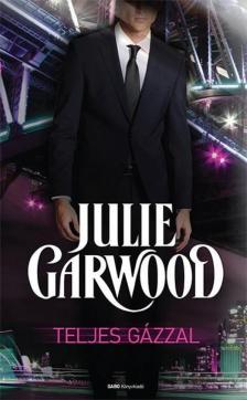 Julie Garwood - Teljes gázzal [antikvár]