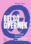 Tiffany Trieu - Belső gyermek [eKönyv: epub, mobi]
