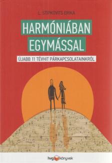 L. Stipkovits Erika - Harmóniában egymással [antikvár]