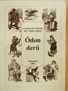 Dr. Töttős Gábor - Ódon derű [antikvár]