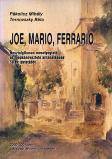 Pákolicz Mihály, Ternovszky Béla - Joe, Mario, Ferrario [antikvár]