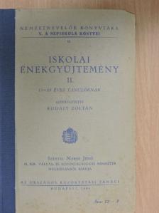 Iskolai énekgyüjtemény II. [antikvár]