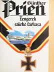 Günther Prien - Tengerek szürke farkasa [antikvár]
