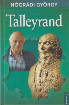 Nógrádi György - Talleyrand [antikvár]