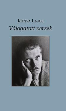 KÓNYA LAJOS - Válogatott versek