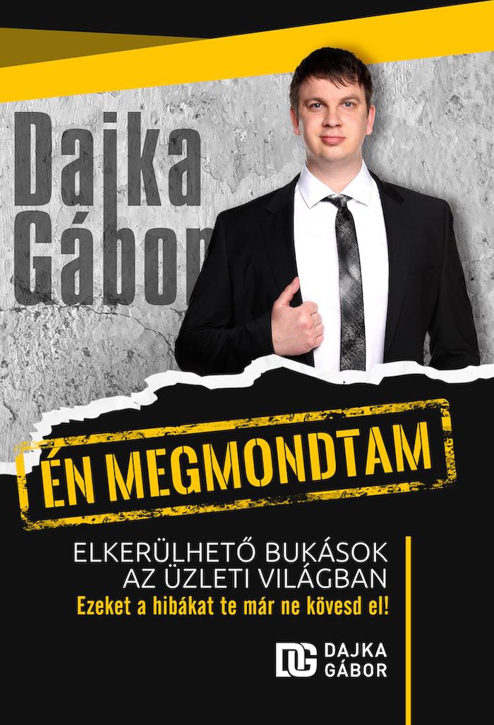 Dajka Gábor - Én megmondtam