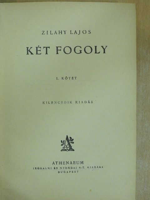 Zilahy Lajos - Két fogoly I-II. [antikvár]