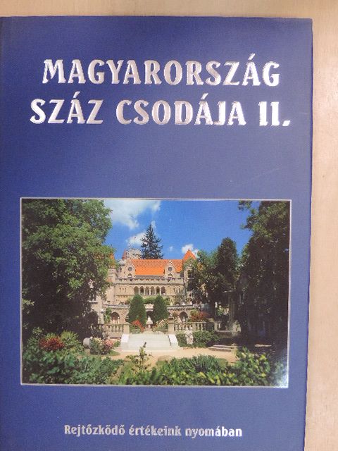 Barczi Attila - Magyarország száz csodája II. [antikvár]