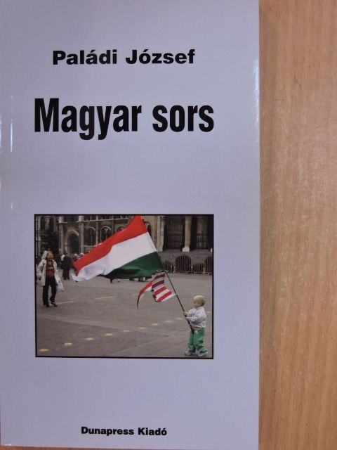 Paládi József - Magyar sors [antikvár]