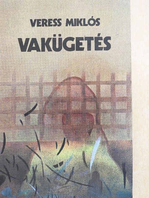Veress Miklós - Vakügetés [antikvár]