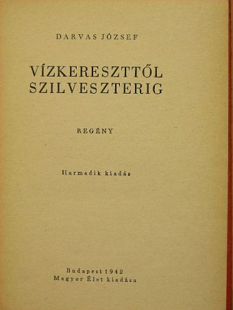 Darvas József - Vízkereszttől szilveszterig [antikvár]