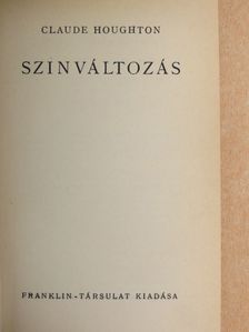 Claude Houghton - Szinváltozás [antikvár]