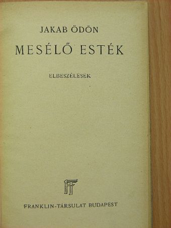 Jakab Ödön - Mesélő esték [antikvár]