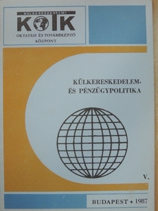 Bogóné Jehoda Rozália - Külkereskedelem- és pénzügypolitika V. [antikvár]