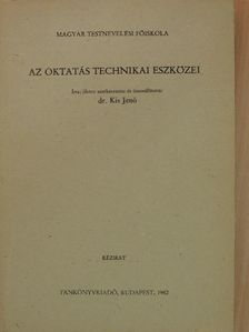 Dr. Kis Jenő - Az oktatás technikai eszközei [antikvár]