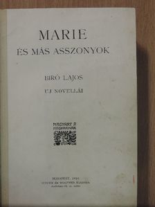Biró Lajos - Marie és más asszonyok [antikvár]