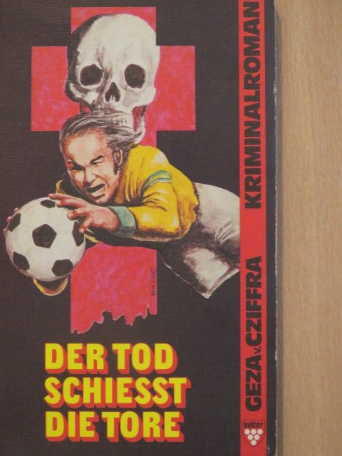 Geza von Cziffra - Der Tod Schiesst die Tore [antikvár]