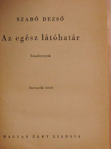 Szabó Dezső - Az egész látóhatár III. (töredék) [antikvár]