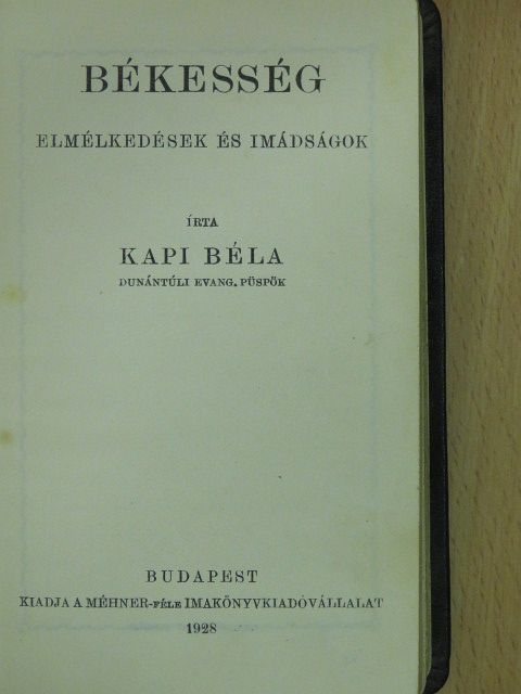 Kapi Béla - Békesség [antikvár]