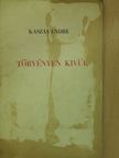 Kaszás Endre - Törvényen kivül (dedikált példány) [antikvár]
