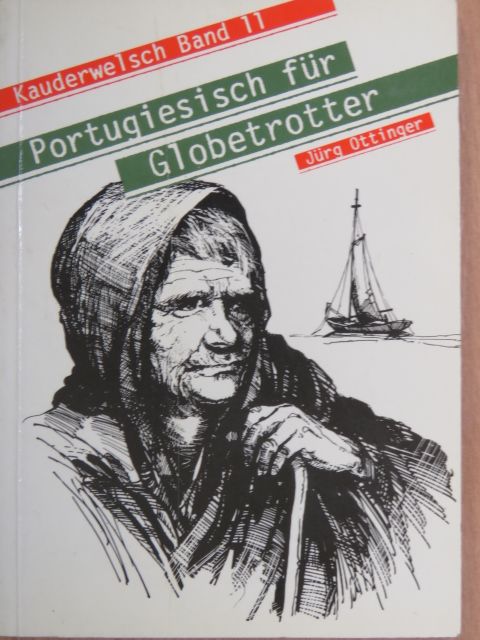 Jürg Ottinger - Portugiesisch für Globetrotter [antikvár]