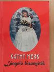 Kathy Merk - Lángoló bizonyíték (dedikált példány) [antikvár]