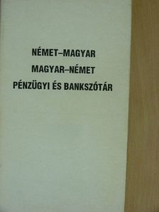 Német-magyar/magyar-német pénzügyi és bankszótár [antikvár]