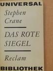 Stephen Crane - Das Rote Siegel [antikvár]