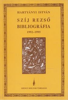 Hartyányi István - Szíj Rezső bibliográfia 1992-1995 [antikvár]